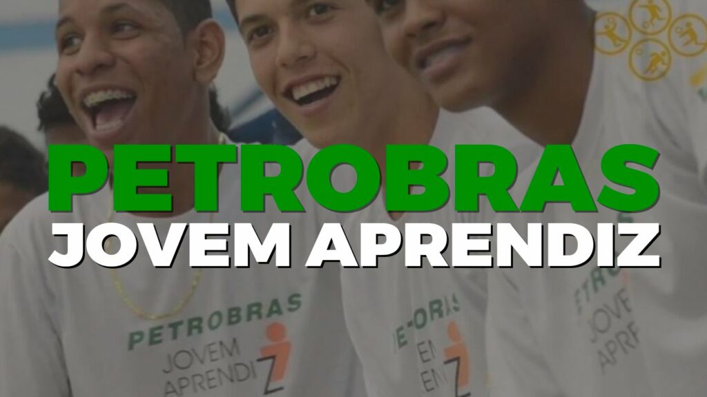 Inscrição Jovem Aprendiz Petrobras